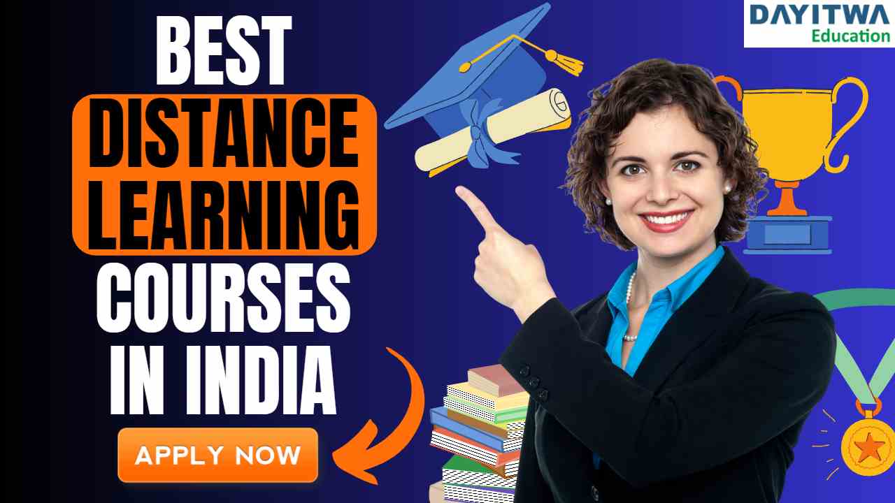 Best Distance Learning Courses in India | Dayitwa Education - 2024