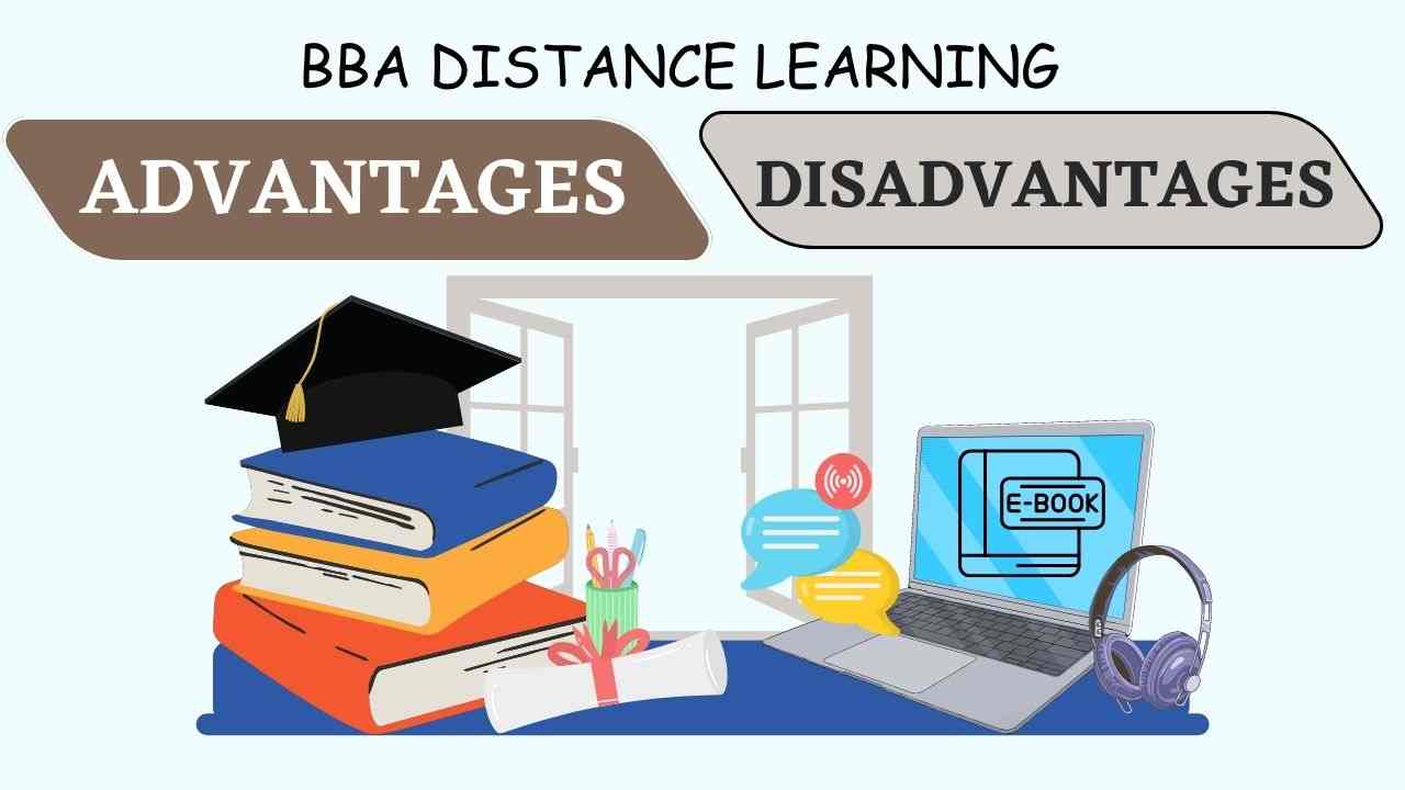 Read more about the article The Advantages and Disadvantages of BBA Distance Learning
